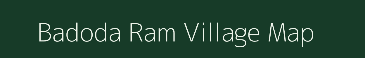 Badoda Ram village map in Madhya Pradesh