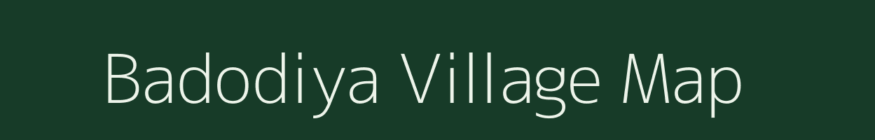 Badodiya village map in Rajasthan