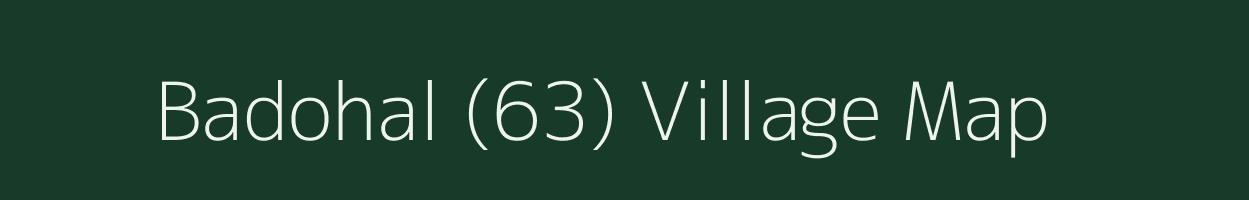 Badohal (63) village map in Himachal Pradesh