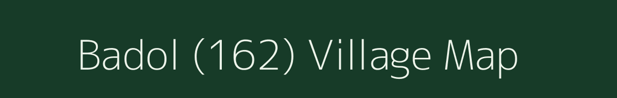 Badol (162) village map in Himachal Pradesh