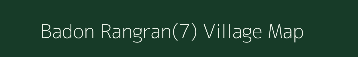 Badon Rangran(7) village map in Haryana