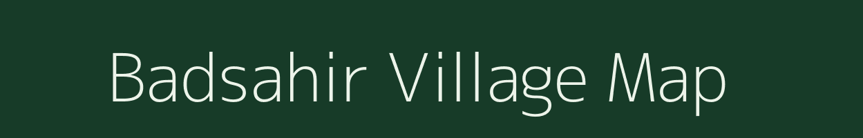 Badsahir village map in Odisha