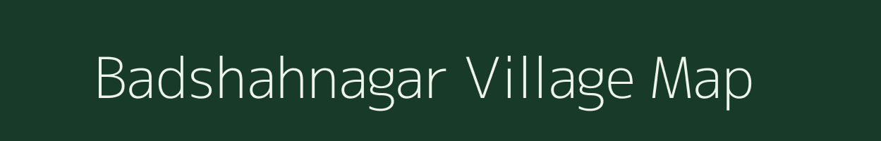 Badshahnagar village map in Uttar Pradesh