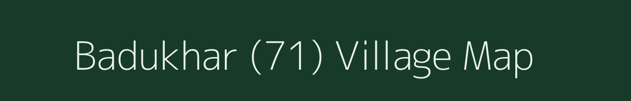 Badukhar (71) village map in Himachal Pradesh