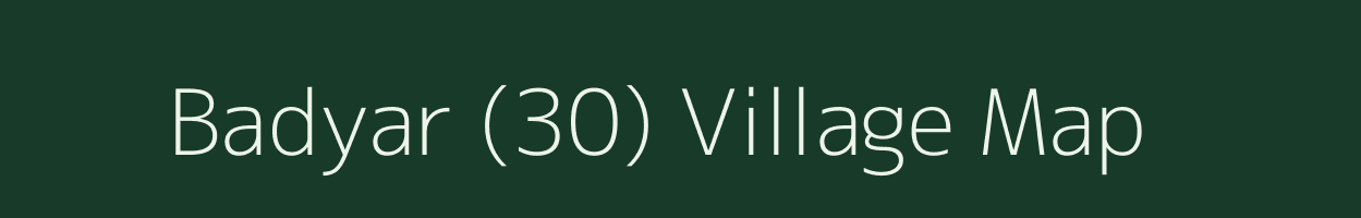 Badyar (30) village map in Himachal Pradesh