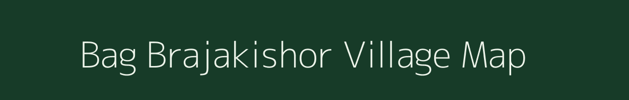 Bag Brajakishor village map in West Bengal