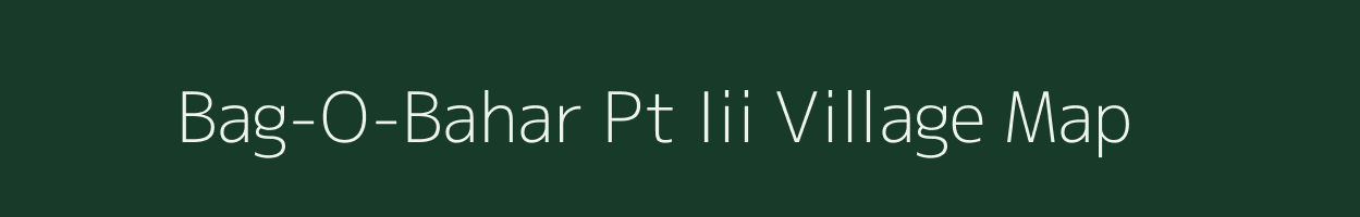 Bag-O-Bahar Pt Iii village map in Assam