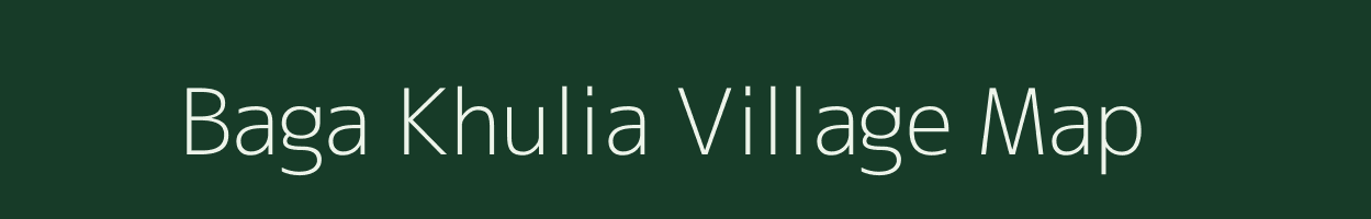 Baga Khulia village map in West Bengal