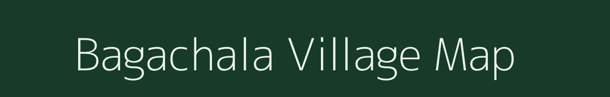 Bagachala village map in Assam