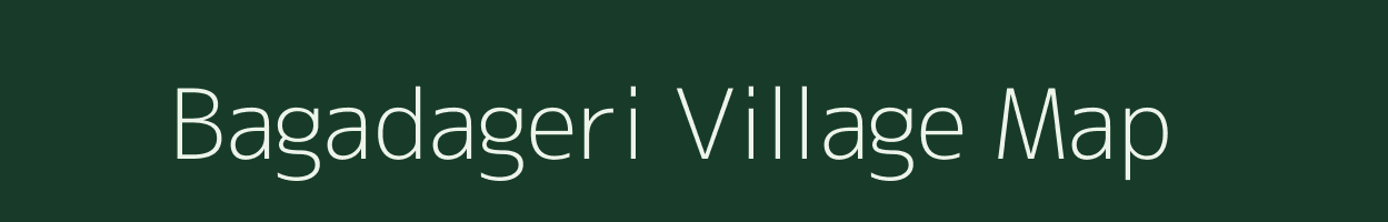 Bagadageri village map in Karnataka