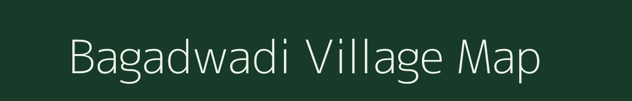 Bagadwadi village map in Maharashtra