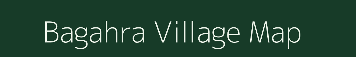 Bagahra village map in Bihar