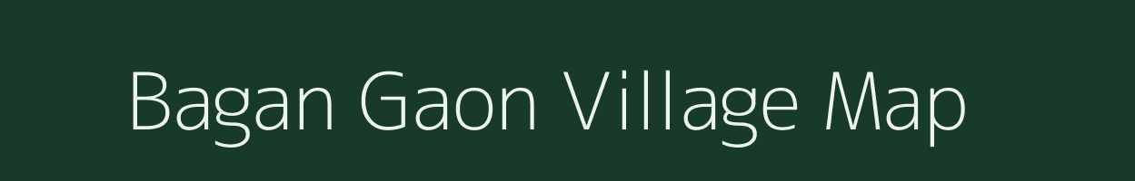 Bagan Gaon village map in Assam