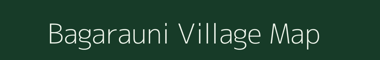 Bagarauni village map in Uttar Pradesh