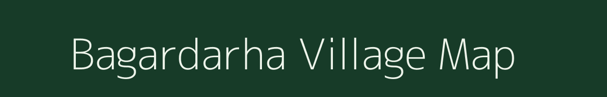 Bagardarha village map in Chhattisgarh