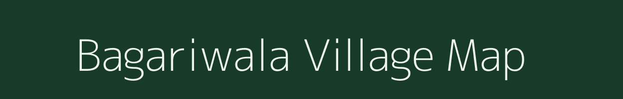 Bagariwala village map in Uttarakhand