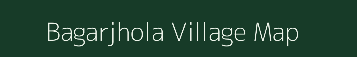 Bagarjhola village map in Chhattisgarh