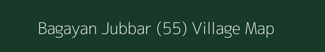 Bagayan Jubbar (55) village map in Himachal Pradesh