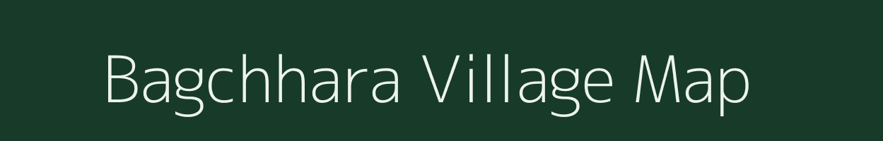 Bagchhara village map in Bihar