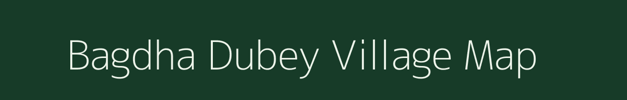 Bagdha Dubey village map in Madhya Pradesh