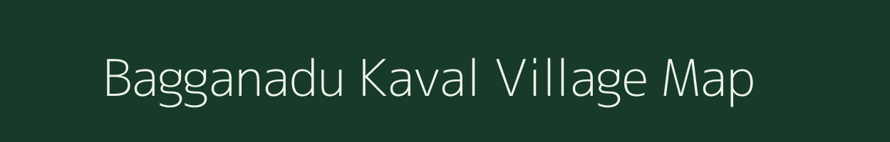 Bagganadu Kaval village map in Karnataka
