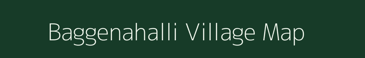 Baggenahalli village map in Karnataka