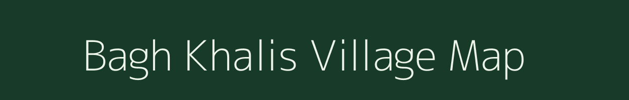 Bagh Khalis village map in Uttar Pradesh