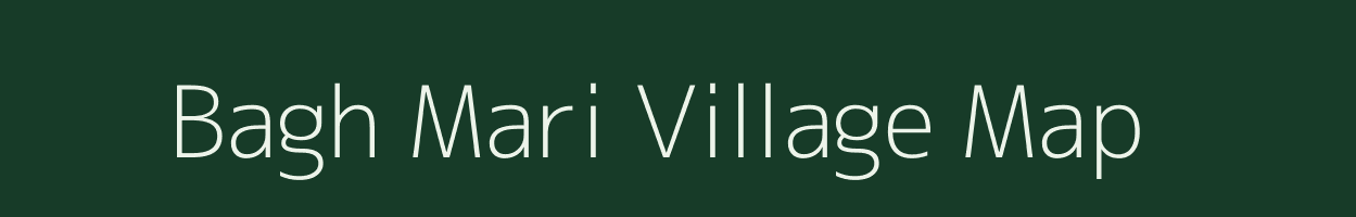 Bagh Mari village map in West Bengal