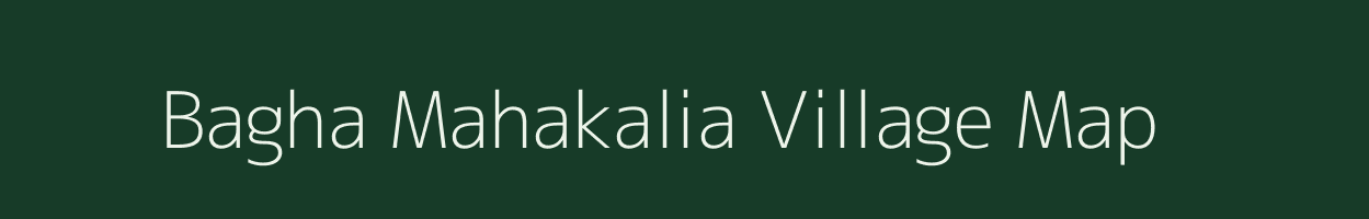 Bagha Mahakalia village map in West Bengal