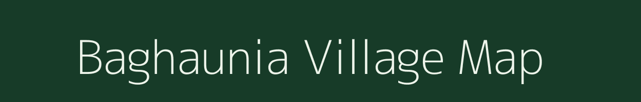 Baghaunia village map in Bihar