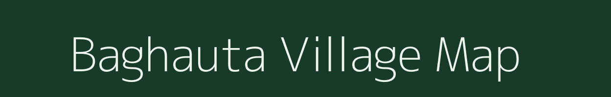 Baghauta village map in Bihar