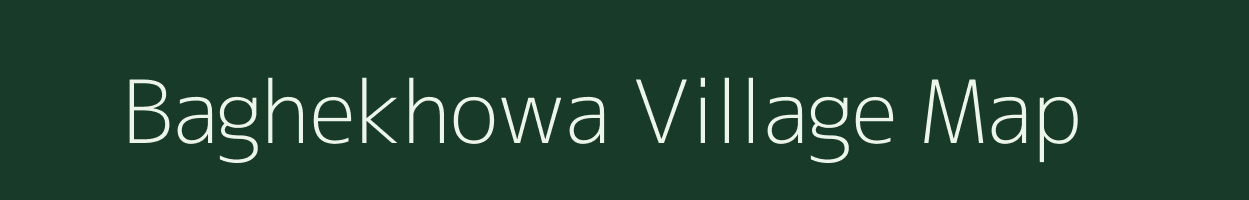 Baghekhowa village map in Assam