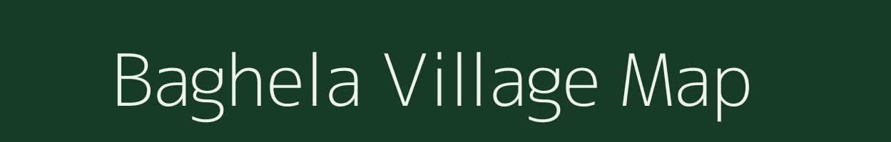 Baghela village map in Uttar Pradesh