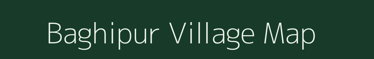 Baghipur village map in West Bengal