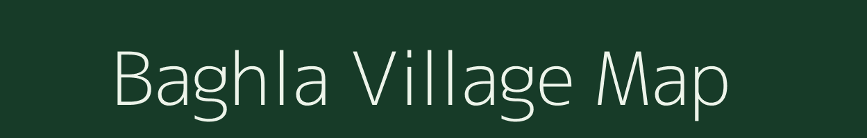 Baghla village map in Uttar Pradesh