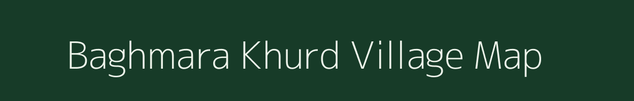 Baghmara Khurd village map in Jharkhand