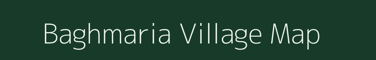 Baghmaria village map in Bihar