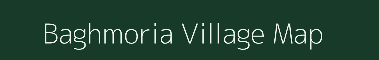 Baghmoria village map in Assam