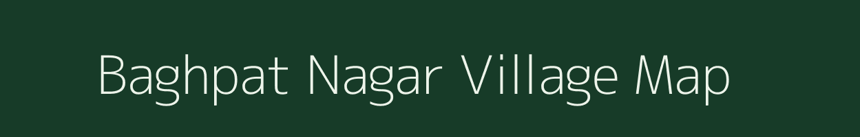 Baghpat Nagar village map in Rajasthan