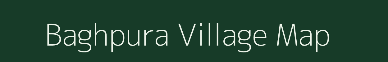 Baghpura village map in Madhya Pradesh