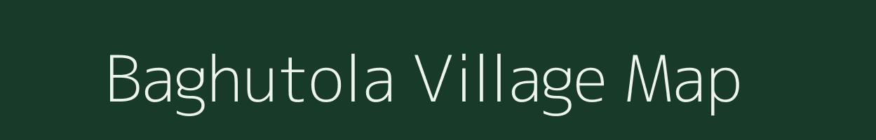 Baghutola village map in Chhattisgarh