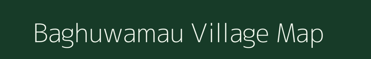 Baghuwamau village map in Uttar Pradesh