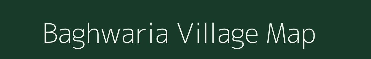 Baghwaria village map in Uttar Pradesh