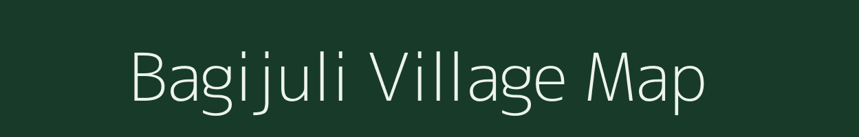 Bagijuli village map in Assam