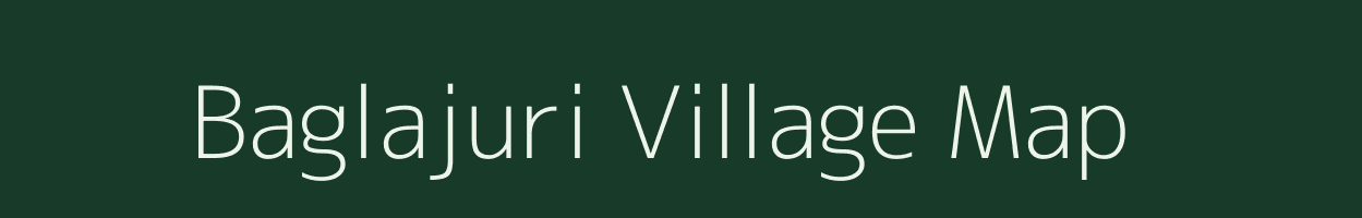 Baglajuri village map in Jharkhand