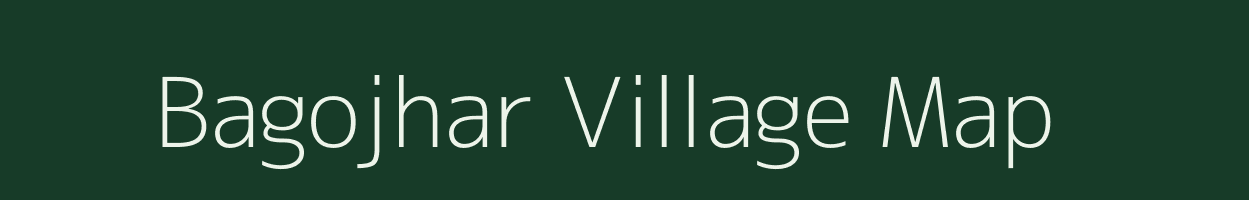 Bagojhar village map in Uttar Pradesh