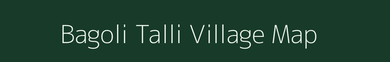 Bagoli Talli village map in Uttarakhand