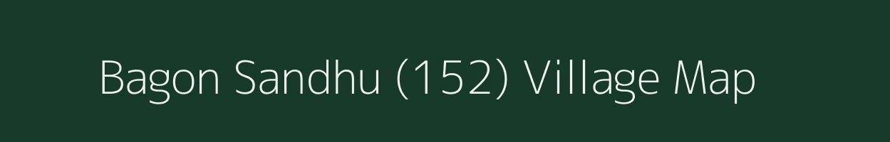 Bagon Sandhu (152) village map in Himachal Pradesh