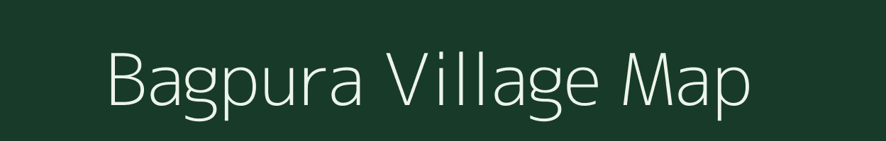 Bagpura village map in Rajasthan