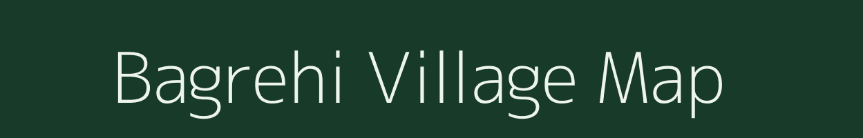 Bagrehi village map in Uttar Pradesh